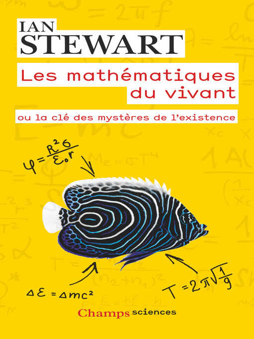 Title details for Les mathématiques du vivant. Ou la clé des mystères de l'existence by Ian Stewart - Wait list